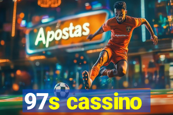 97s cassino