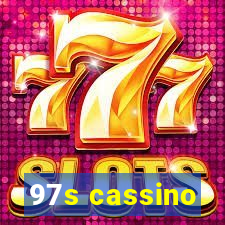 97s cassino