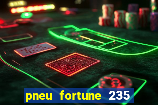 pneu fortune 235 55 r18