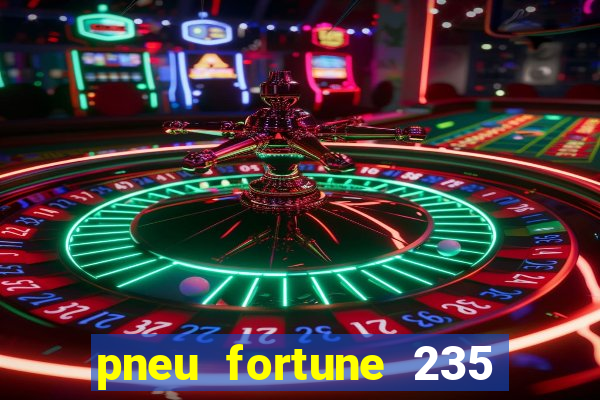 pneu fortune 235 55 r18