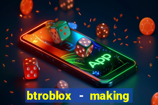 btroblox - making roblox better