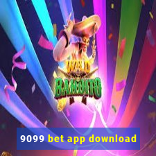 9099 bet app download