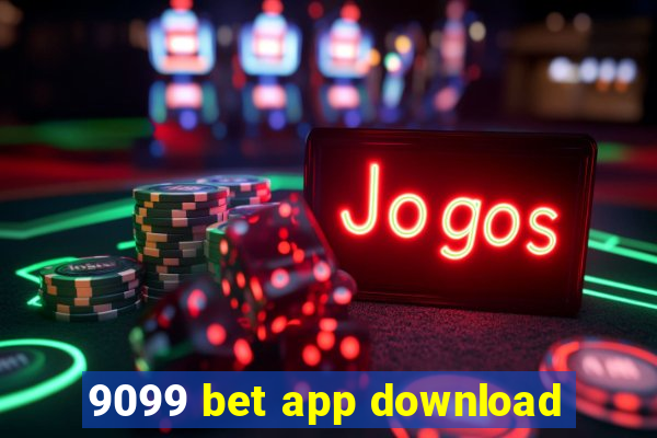 9099 bet app download