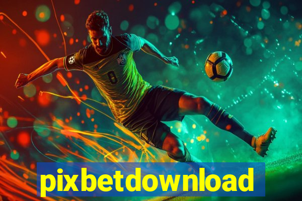 pixbetdownload