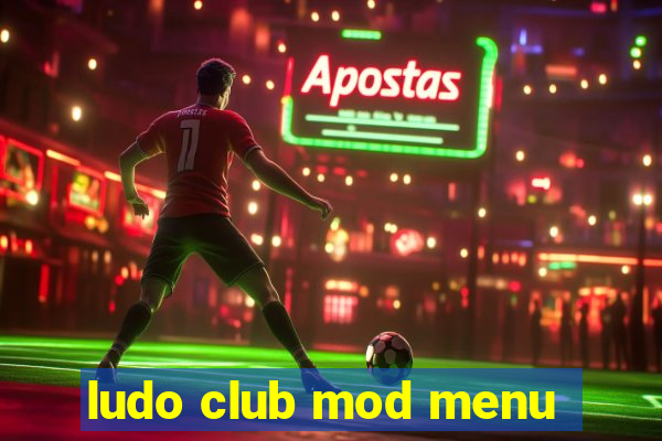 ludo club mod menu