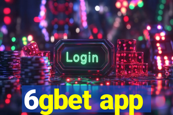 6gbet app