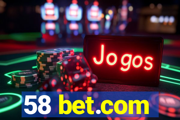 58 bet.com