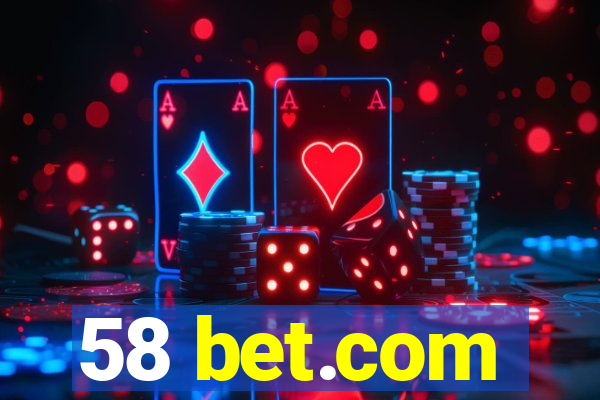 58 bet.com