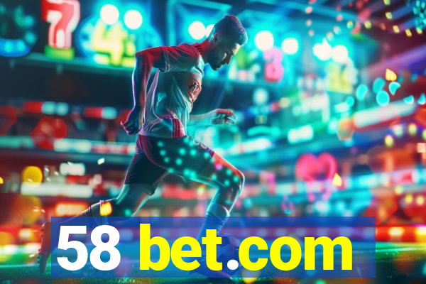 58 bet.com