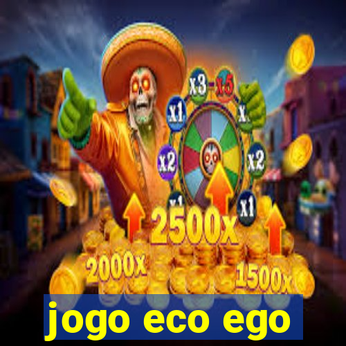 jogo eco ego