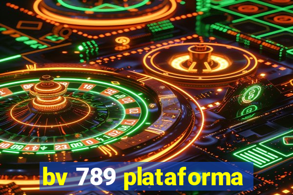 bv 789 plataforma