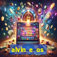 alvin e os esquilos 3 filme completo dublado download