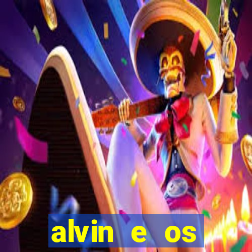 alvin e os esquilos 3 filme completo dublado download