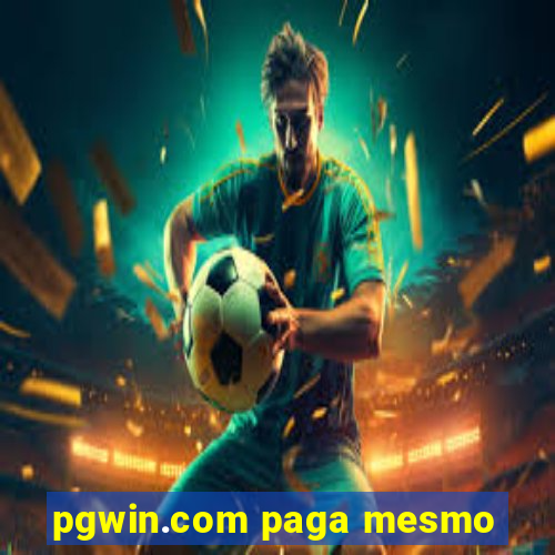 pgwin.com paga mesmo