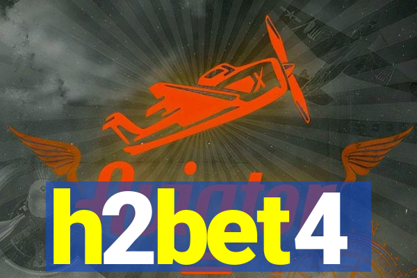 h2bet4