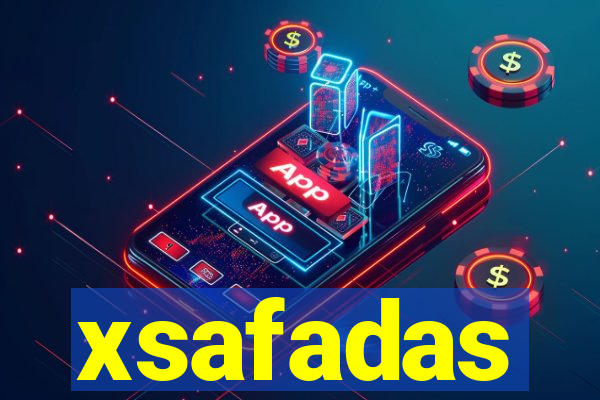 xsafadas