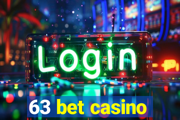 63 bet casino