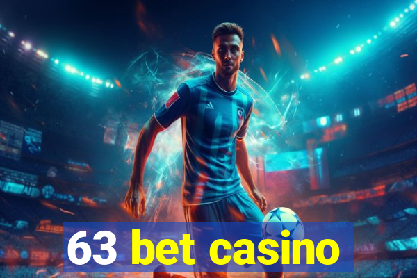 63 bet casino