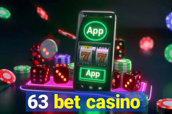 63 bet casino