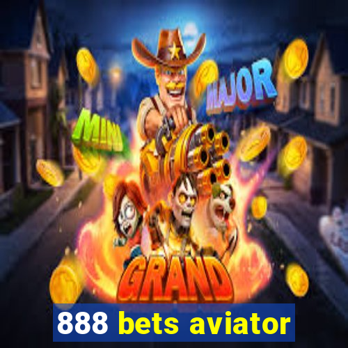 888 bets aviator