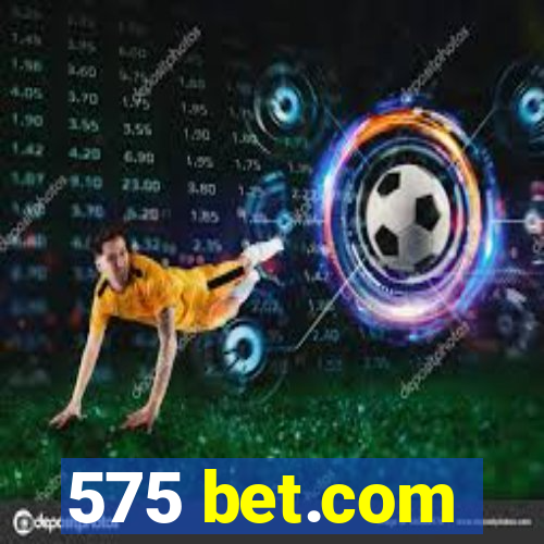 575 bet.com