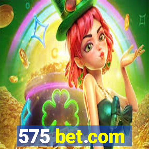 575 bet.com