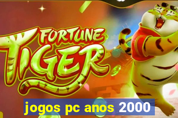 jogos pc anos 2000