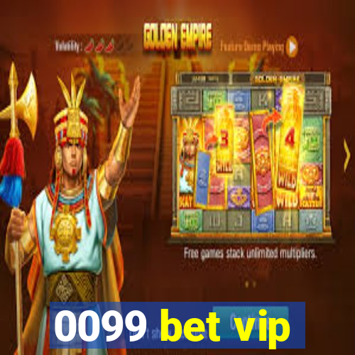 0099 bet vip