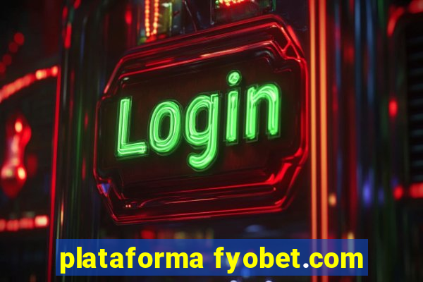 plataforma fyobet.com