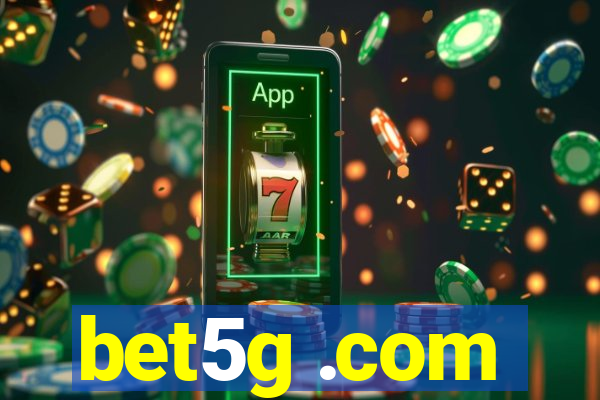 bet5g .com