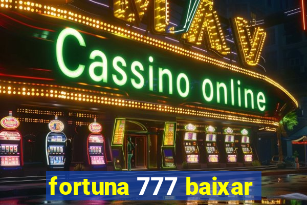 fortuna 777 baixar