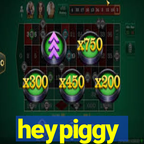 heypiggy