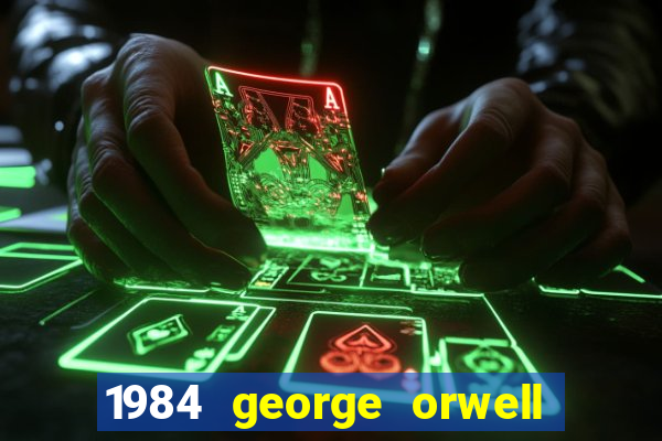 1984 george orwell pdf companhia das letras