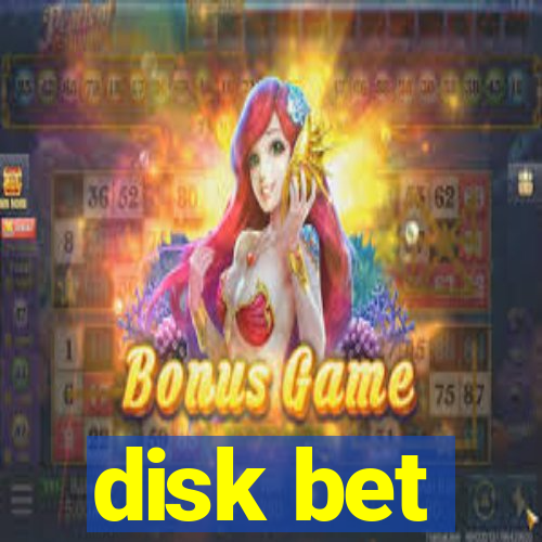 disk bet