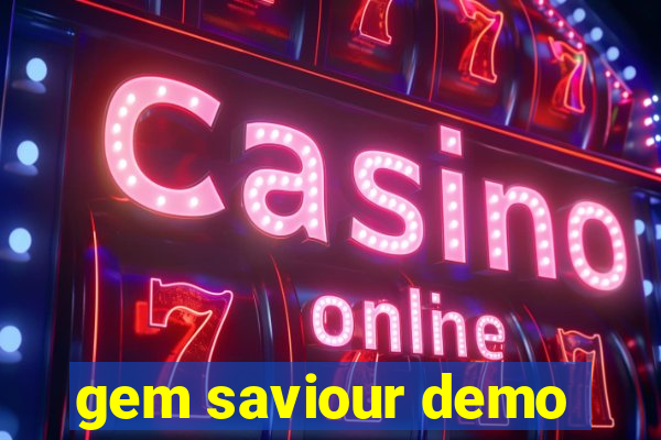 gem saviour demo