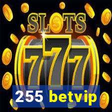 255 betvip