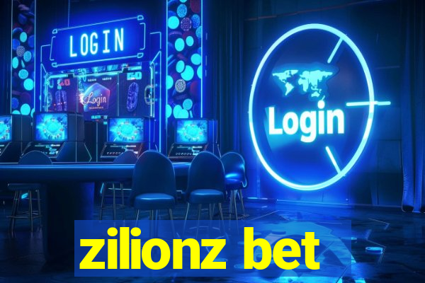 zilionz bet