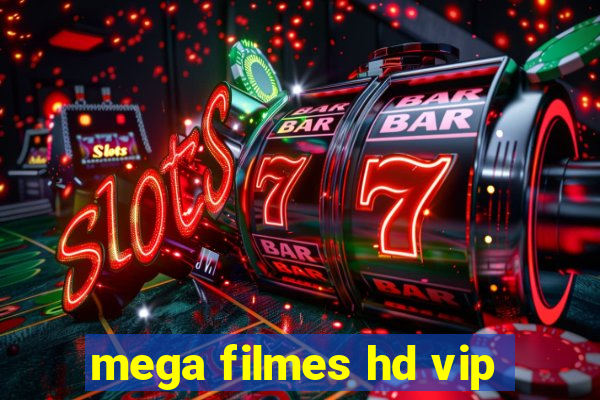 mega filmes hd vip