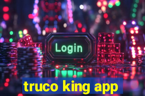 truco king app