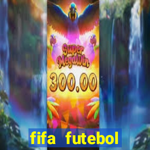 fifa futebol dinheiro infinito