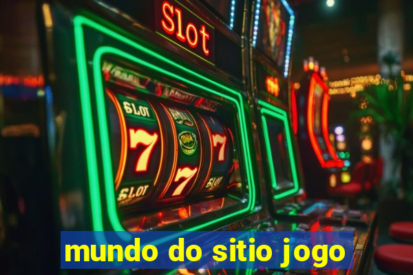 mundo do sitio jogo