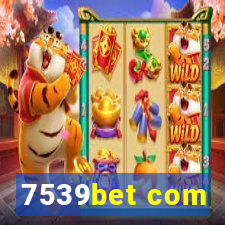 7539bet com