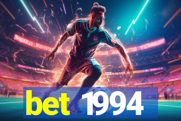 bet 1994