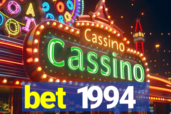 bet 1994