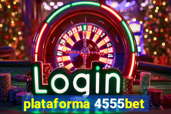 plataforma 4555bet