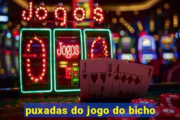 puxadas do jogo do bicho