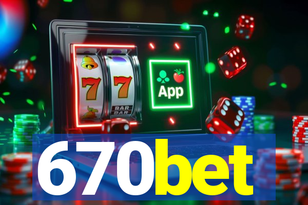 670bet