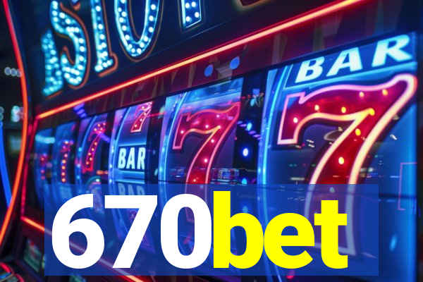 670bet