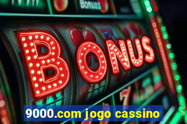 9000.com jogo cassino