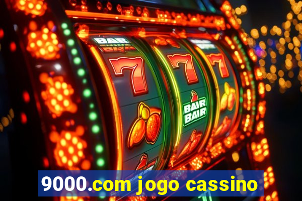 9000.com jogo cassino